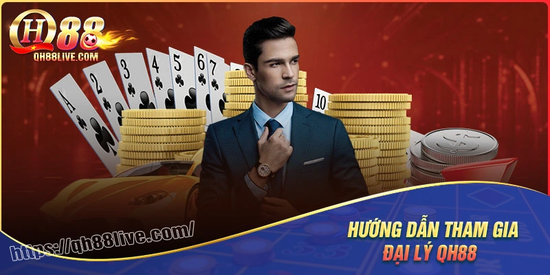Các bước đăng ký tham gia hợp tác đại lý qh88