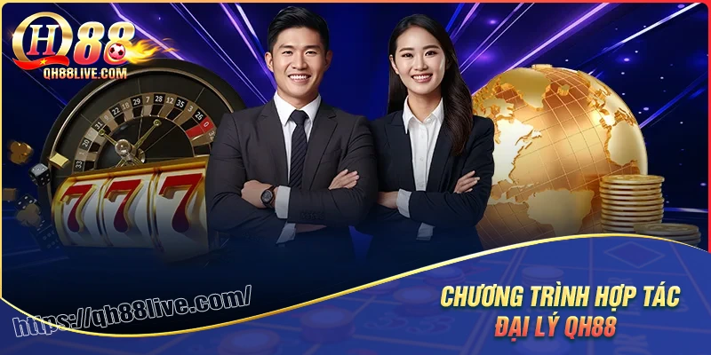 Tổng thể về chương trình hợp tác đại lý tại qh88